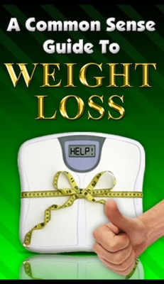 Common Sense Guide To Weight Loss
