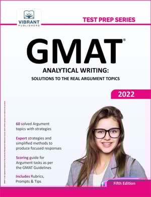 GMAT Analytical Writing: Solutions to the Real Argument Topics : 6th Edition