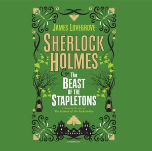 Sherlock Holmes and the Beast of the Stapletons