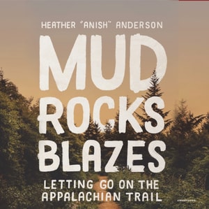 Mud, Rocks, Blazes