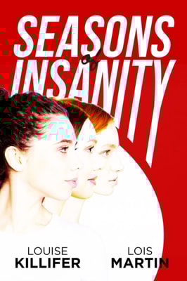 Seasons of Insanity