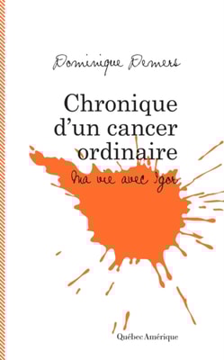 Chronique d'un cancer ordinaire