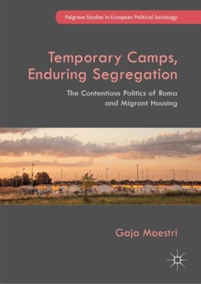 Temporary Camps, Enduring Segregation 
