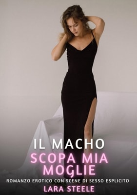 Il Macho scopa mia Moglie