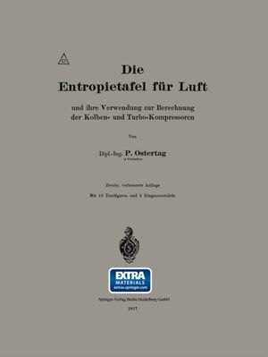 Die Entropietafel für Luft und ihre Verwendung zur Berechnung der Kolben- und Turbo-Kompressoren