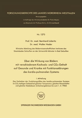 Über die Wirkung von Bädern mit verschiedenem Kochsalz- und CO2-Gehalt auf Gesunde und Kranke mit Funktionsstörungen des kardio-pulmonalen Systems