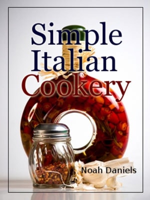 Simple Italian Cookery