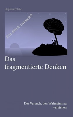 Das fragmentierte Denken