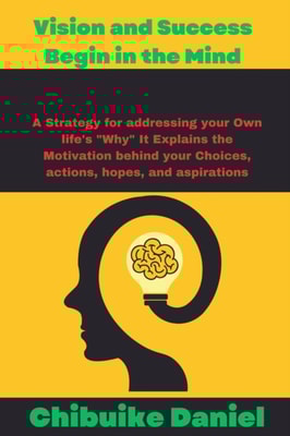 Vision and Success Begin in the Mind