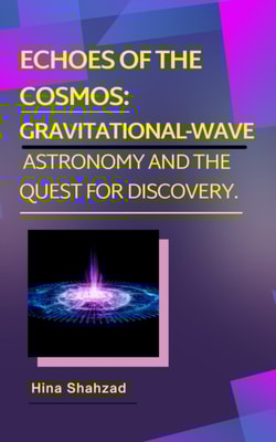 Echoes of the Cosmos:  Gravitational-Wave  Astronomy and the Quest for Discovery.
