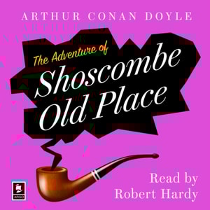 Adventure Of Shoscombe Old Place