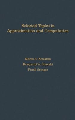 Selected Topics in Approximation and Computation
