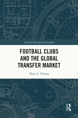 Football Clubs and the Global Transfer Market