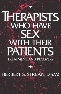 Therapists Who Have Sex With Their Patients