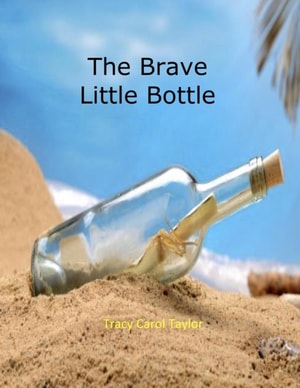 Brave Little Bottle
