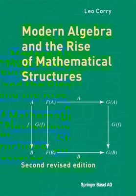 Modern Algebra and the Rise of Mathematical Structures