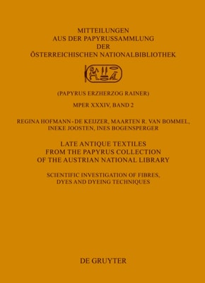 Late Antique Textiles from the Papyrus Collection of the Austrian National Library