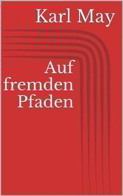 Auf fremden Pfaden