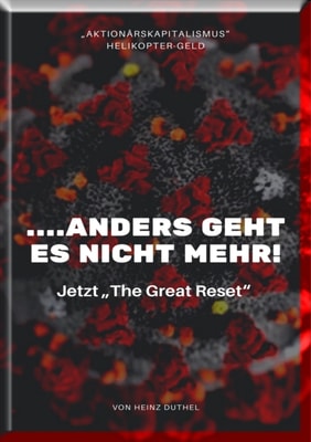 ...anders geht es nicht mehr! Jetzt &quote;The Great Reset&quote;