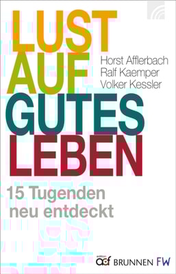 Lust auf gutes Leben