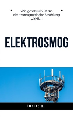 Elektrosmog - wie gefährlich ist die elektromagnetische Strahlung wirklich?