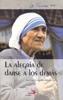 La alegria de darse a los demas