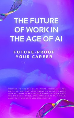 Future of Work in the Age of AI