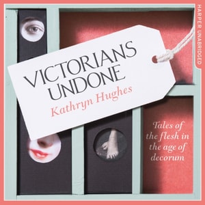 Victorians Undone