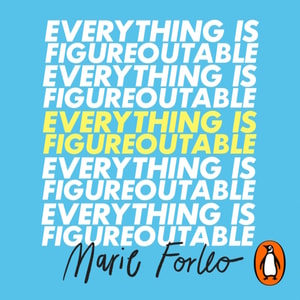 Everything is Figureoutable