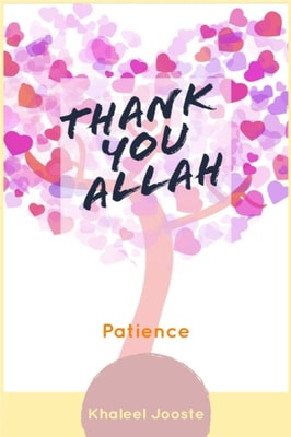 Thank You Allah - Patience