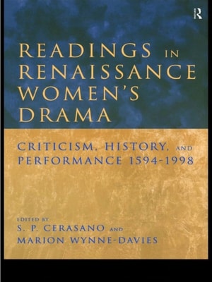 Readings in Renaissance Women's Drama