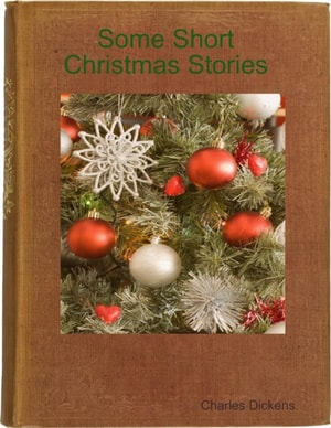Some Short Christmas Stories