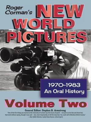 Roger Corman's New World Pictures, 1970-1983: An Oral History, Vol. 2
