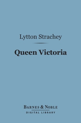 Queen Victoria (Barnes & Noble Digital Library)