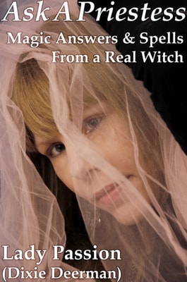 Ask-A-Priestess: Magic Answers & Spells from a Real Witch
