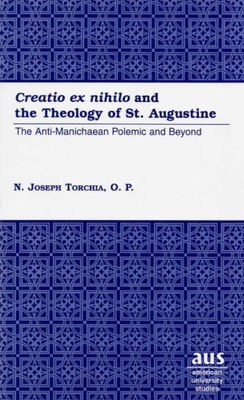  Creatio ex nihilo  and the Theology of St. Augustine