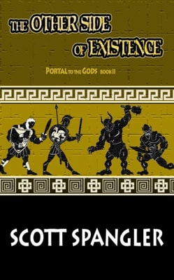 Other Side of Existence:  Portal to the Gods Book 2