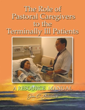 Role of Pastoral Caregivers to the Terminally Ill Patients