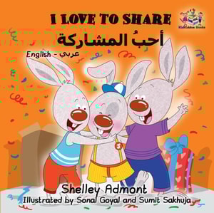 I Love to Share (English Arabic Bilingual Edition)