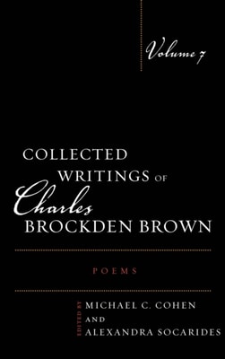 Collected Writings of Charles Brockden Brown: Poems