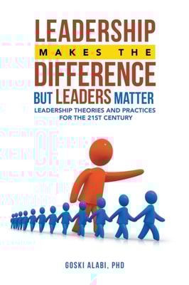 Leadership Makes the Difference but Leaders Matter
