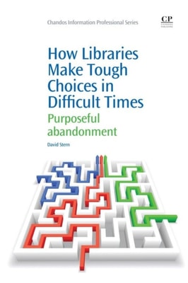 How Libraries Make Tough Choices in Difficult Times