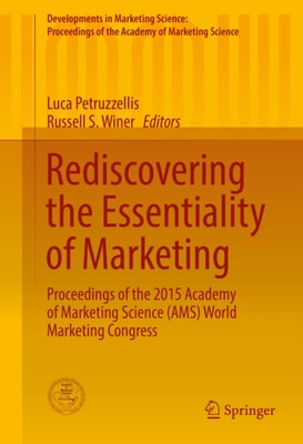 Rediscovering the Essentiality of Marketing