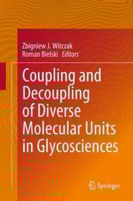Coupling and Decoupling of Diverse Molecular Units in Glycosciences