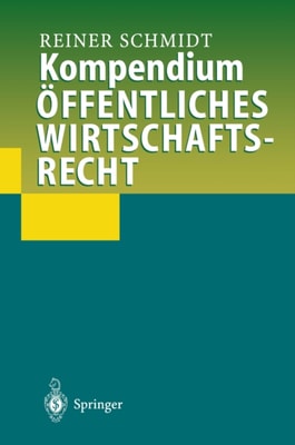 Kompendium Öffentliches Wirtschaftsrecht