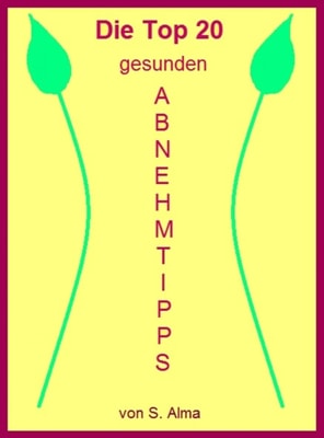 Die Top 20 gesunden Abnehmtipps