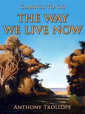 Way We Live Now