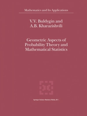 Geometric Aspects of Probability Theory and Mathematical Statistics