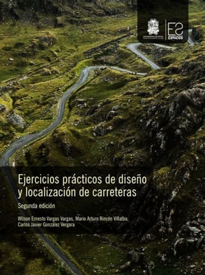 Ejercicios practicos de diseno y localizacion de carreteras