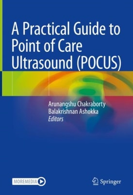 Practical Guide to Point of Care Ultrasound (POCUS)
